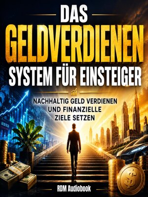 cover image of Das Geldverdienen System für Einsteiger